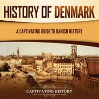 History_of_Denmark__A_Captivating_Guide_to_Danish_History
